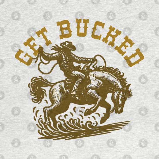Get Bucked by PopCultureShirts